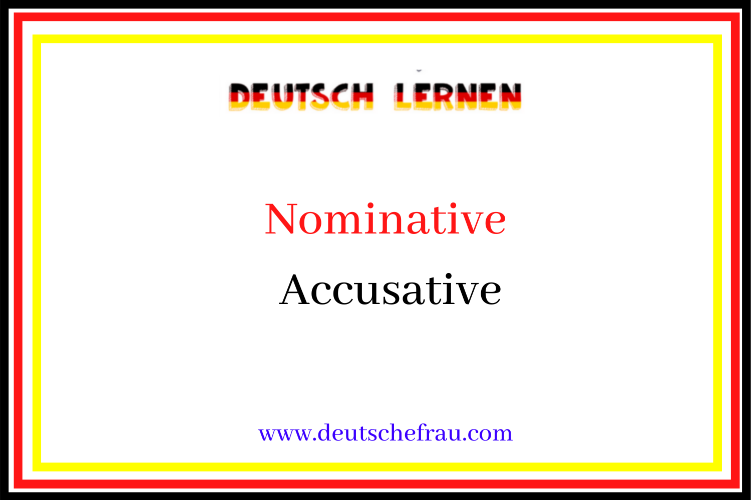 Introduction To German Nominative And Accusative 